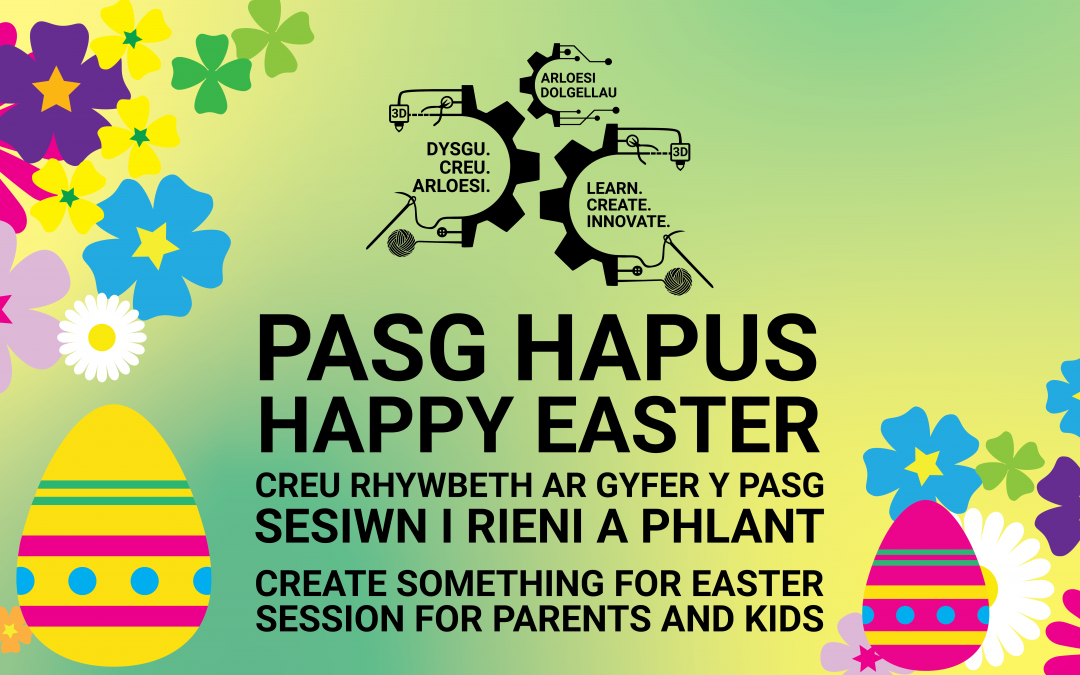 CREATE SOMETHING FOR EASTER | CREU RHYWBETH AR GYFER Y PASG